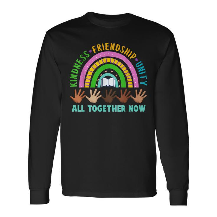 Kindness Friendship Unity All Together Now Summer Reading Long Sleeve T-Shirt T-Shirt