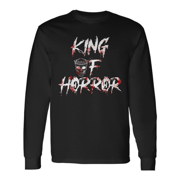 King Of Horror Halloween Father Day King Long Sleeve T-Shirt Gifts ideas