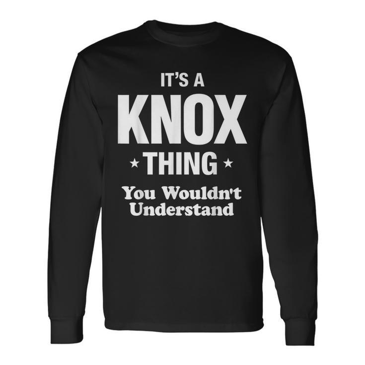 Knox Thing Surname Last Name Last Name Long Sleeve T-Shirt T-Shirt