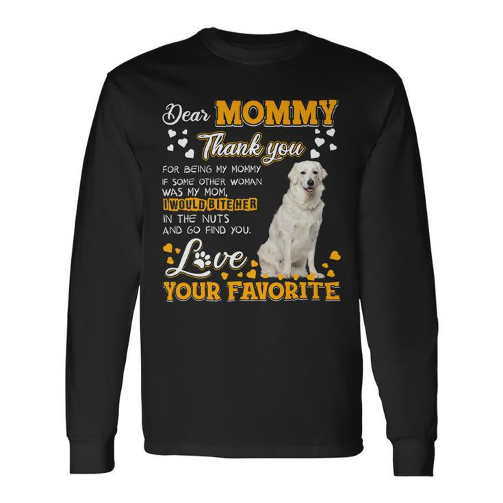 Kuvasz Dear Mommy Thank You For Being My Mommy Long Sleeve T-Shirt