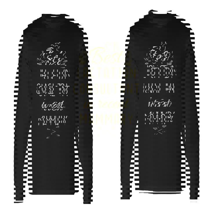 Lactation Consultant Best Lactation Consultant Long Sleeve T-Shirt