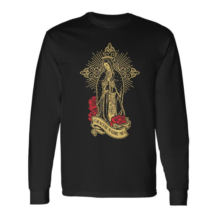 Our Lady Of Guadalupe Saint Virgin Mary Long Sleeve T-Shirt