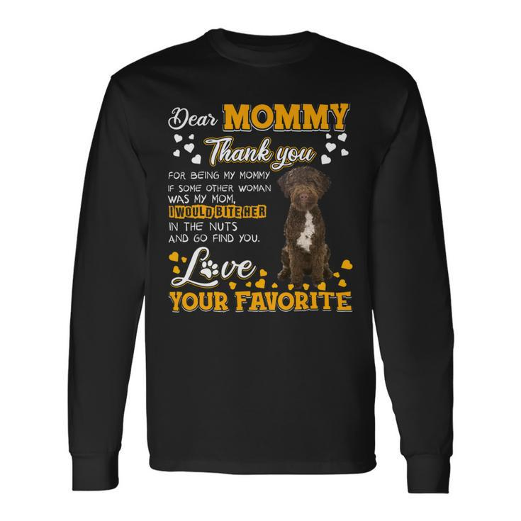 Lagotto Romagnolo Dear Mommy Thank You For Being My Mommy Long Sleeve T-Shirt