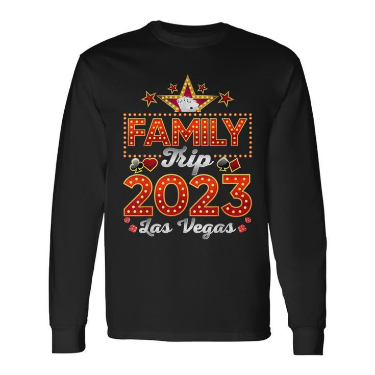 Las Vegas Trip 2023 Vacation 2023 Vegas Squad Trip Long Sleeve T-Shirt