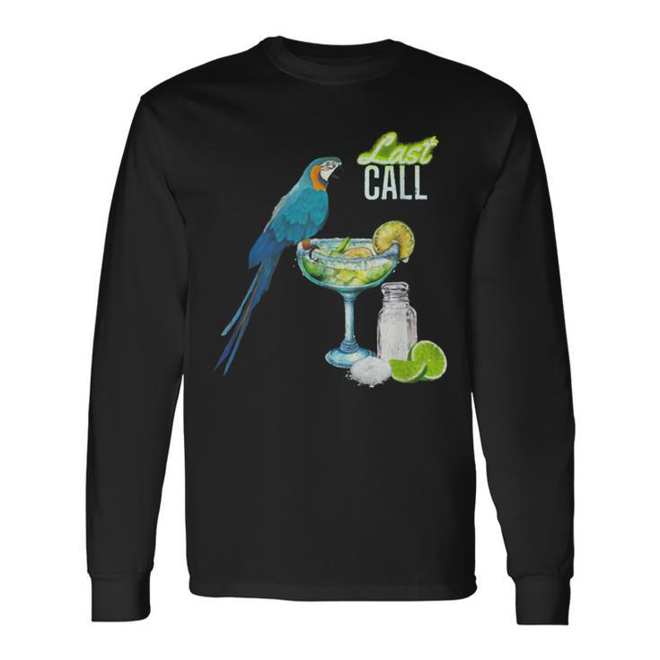 Last Call Parrot Cocktail Vacation Long Sleeve T-Shirt