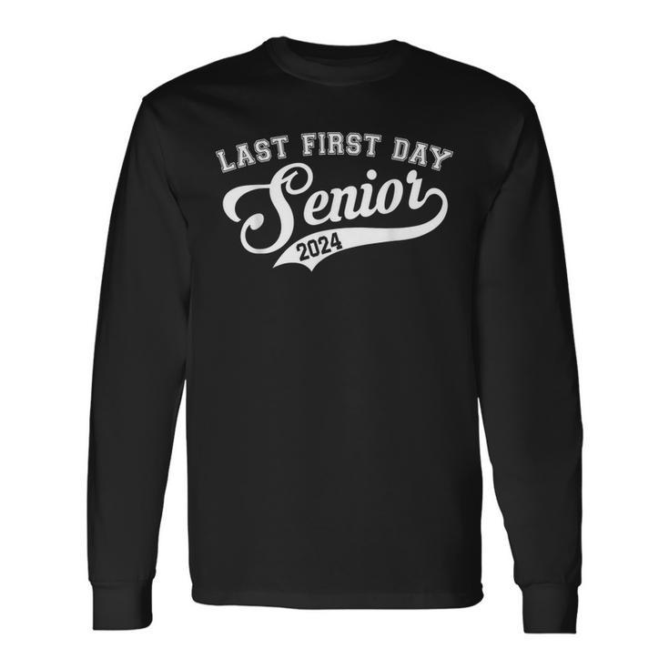 My Last First Day Senior Back To School 2024 Class Of 2024 Long Sleeve T-Shirt