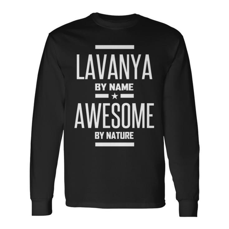 Lavanya Name Lavanya Awesome By Nature Long Sleeve T-Shirt