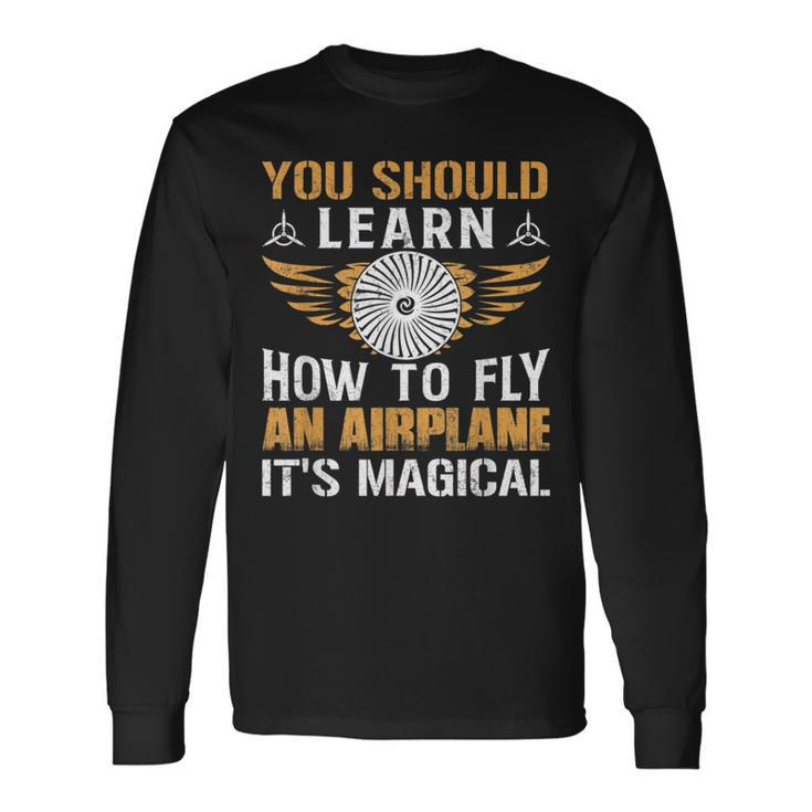 Learn How To Fly An Airplane Pilot Aviation Graphic Long Sleeve T-Shirt