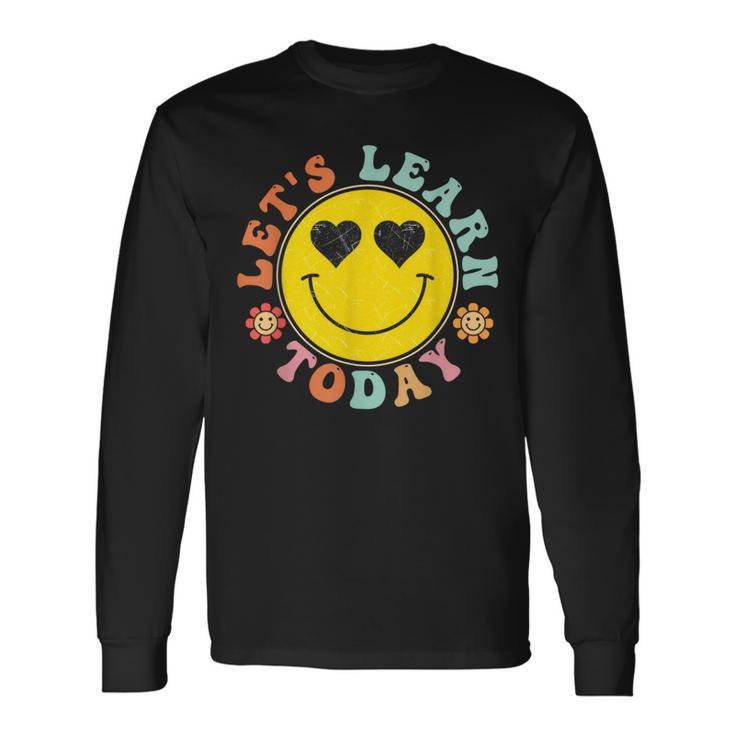 Lets Learn Today Hippie Smile Face Back To School Long Sleeve T-Shirt