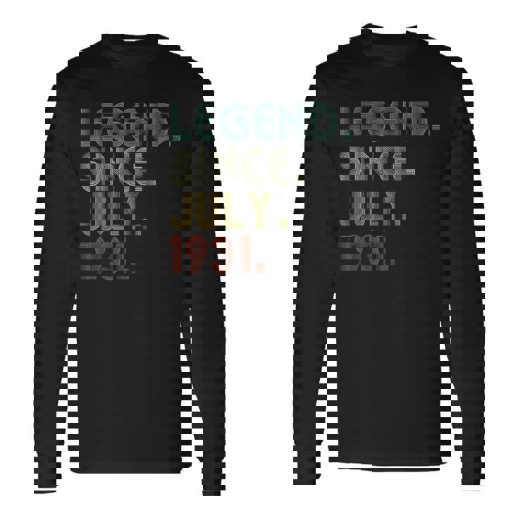 Legend Since July 1931 90Th Birthday 90 Years Old 90Th Birthday Long Sleeve T-Shirt T-Shirt
