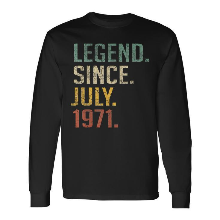 Legend Since July 1971 49Th Birthday 49 Year Old Long Sleeve T-Shirt