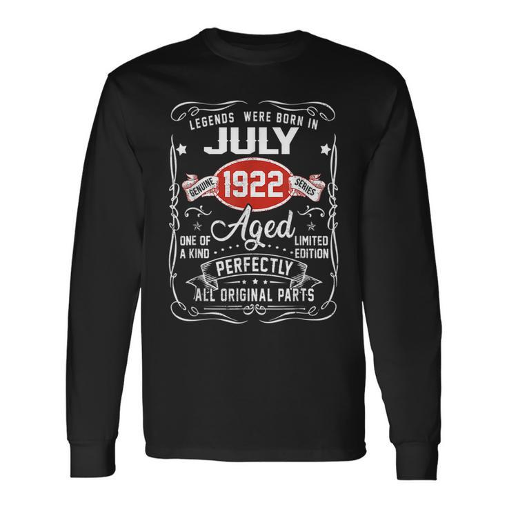 Legends Were Born In July 1922 99Th Birthday Long Sleeve T-Shirt
