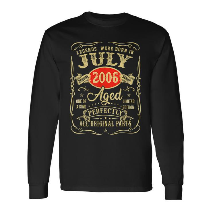 Legends Were Born In July 2006 15Th Birthday Long Sleeve T-Shirt