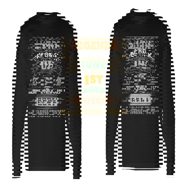 Legends Were Born On June 1 Birthday The 1St Awesome Happy Long Sleeve T-Shirt Gifts ideas