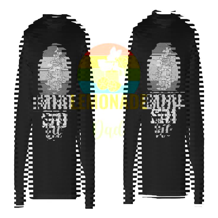 Lemonade Stand Dad Lemonade Dad Long Sleeve T-Shirt T-Shirt