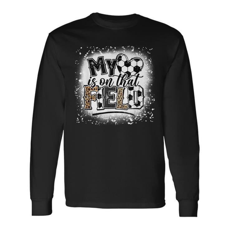Leopard My Heart Is On That Field Soccer Love Game Day Vibes Long Sleeve T-Shirt T-Shirt
