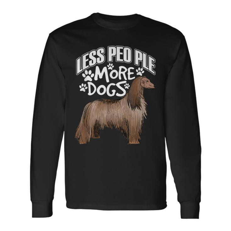 Less People More Dogs Afghan Hound Dogs Long Sleeve T-Shirt