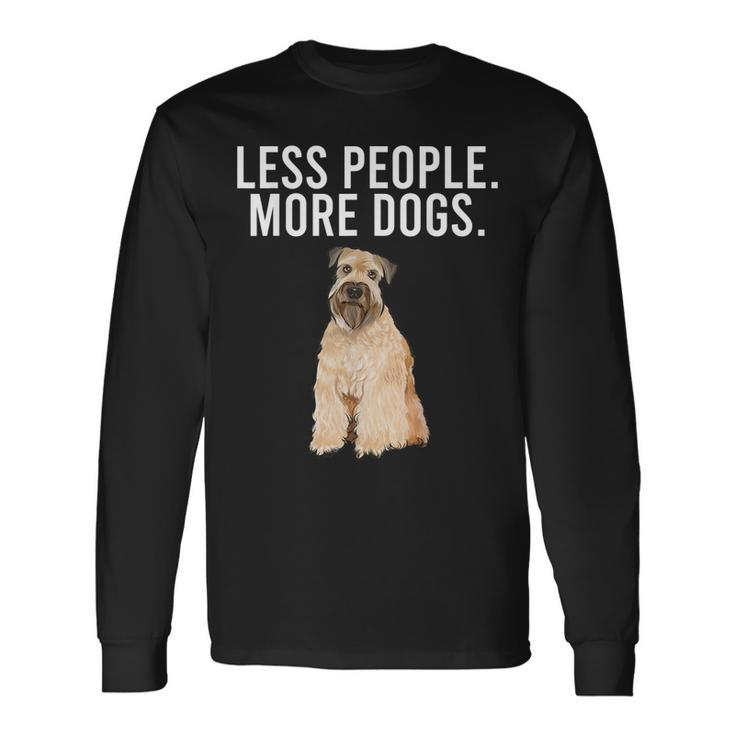Less People More Dogs Soft Coated Wheaten Terrier Long Sleeve T-Shirt