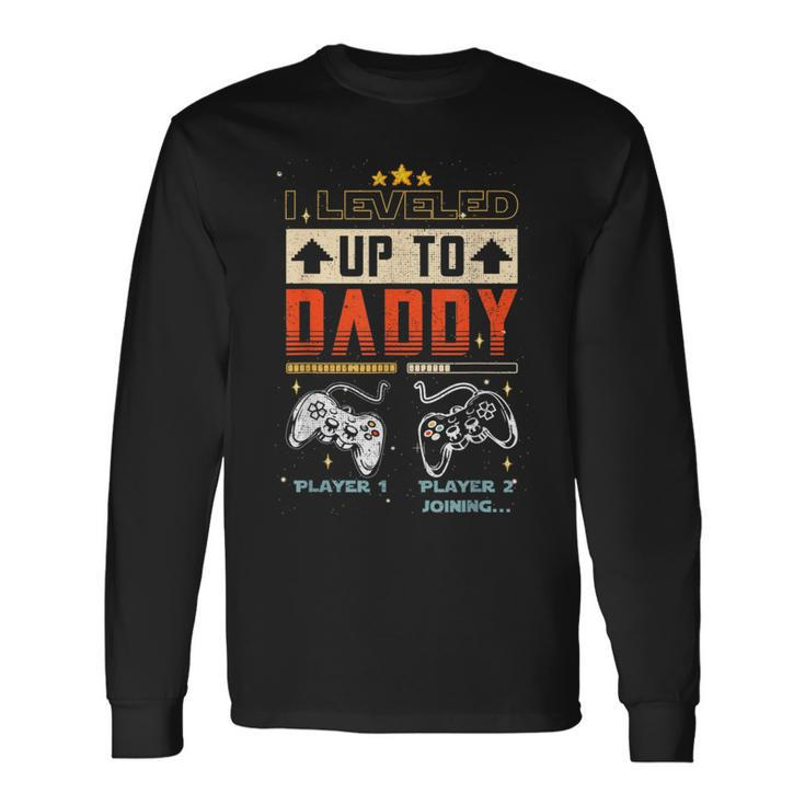 I Leveled Up To Daddy 2023 Fathers Day Soon To Be Dad Long Sleeve T-Shirt T-Shirt