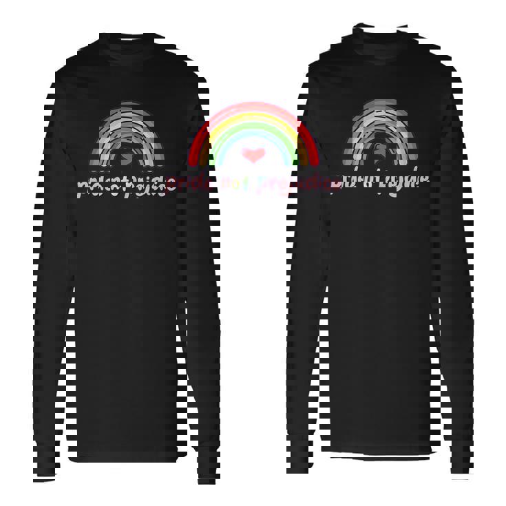 Lgbt Pride Pride Not Prejudice Long Sleeve T-Shirt