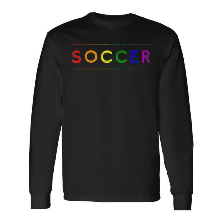 Lgbtq Soccer Pride Month Soccer Gay Pride Parade Long Sleeve T-Shirt T-Shirt