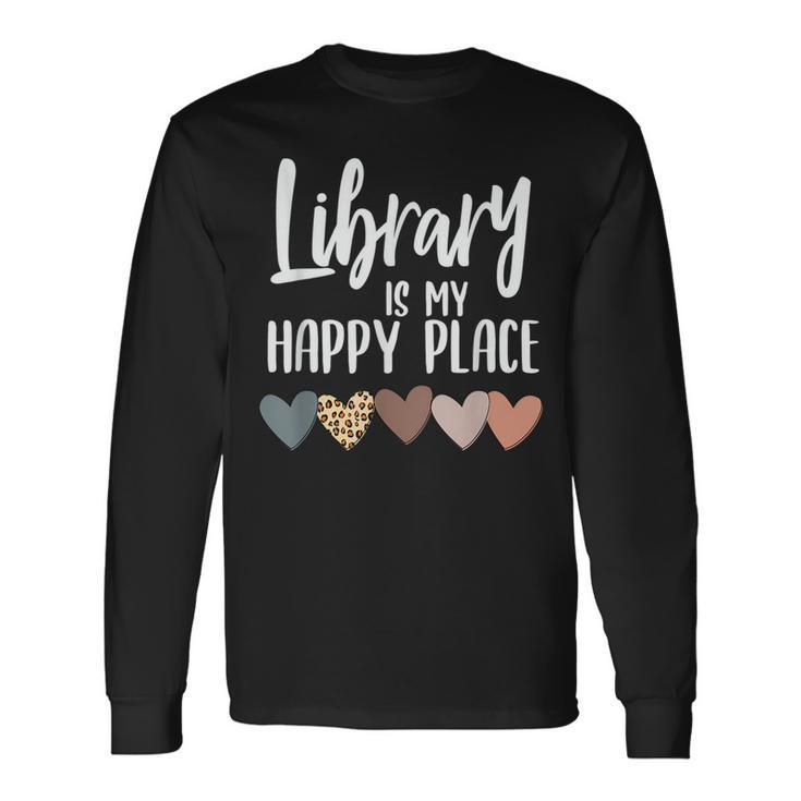 Library Is My Happy Place Reading & Animal Lover Reading Long Sleeve T-Shirt T-Shirt
