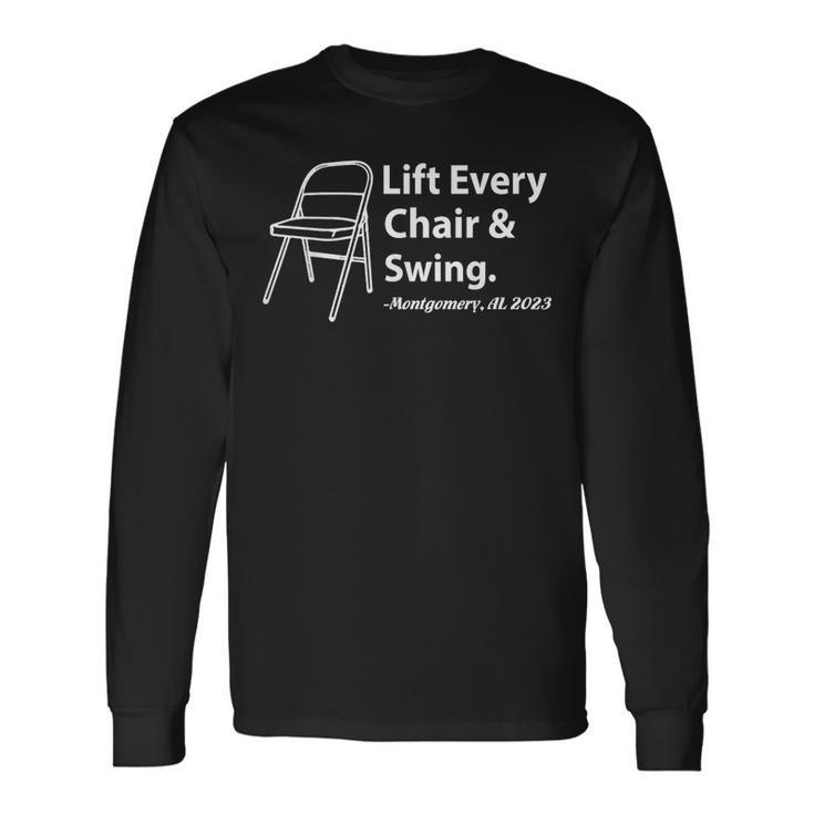 Lift Every Chair And Swing Trending Montgomery 2023 Long Sleeve