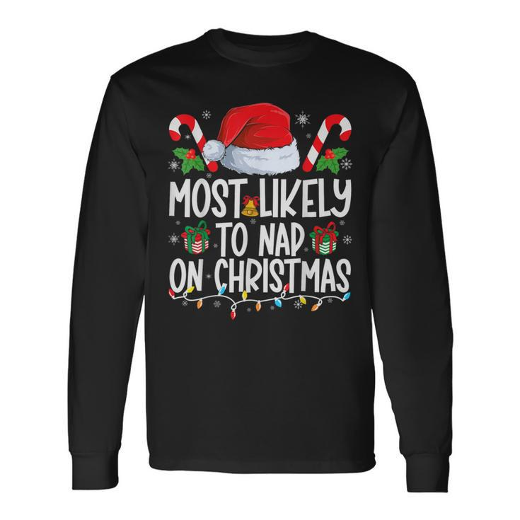 Most Likely To Nap On Christmas Family Matching Christmas Long Sleeve T-Shirt
