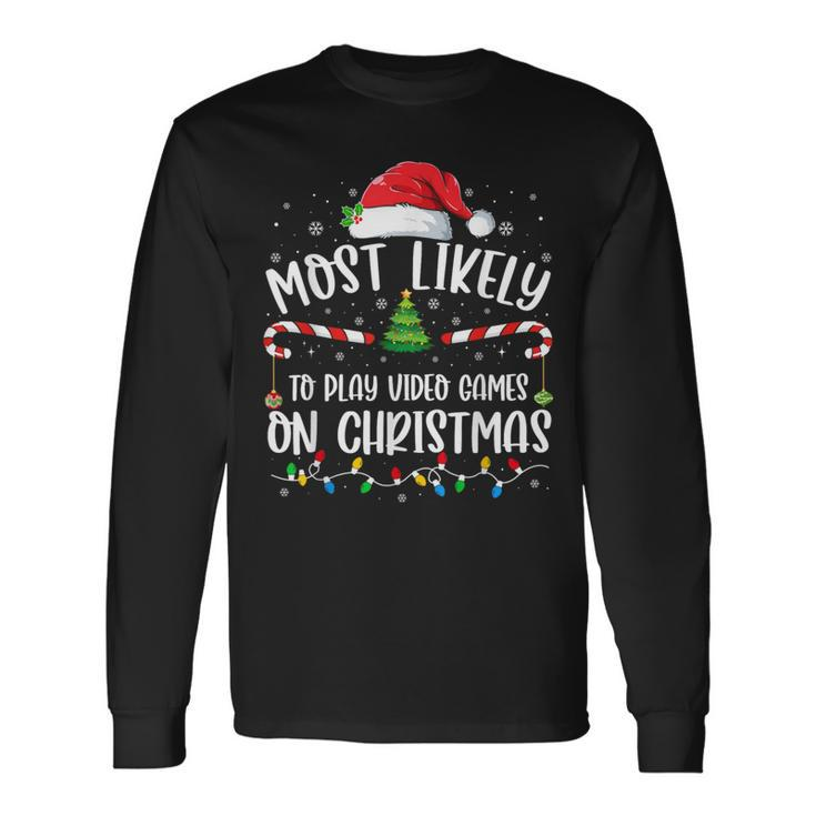 Most Likely To Play Video Games On Christmas Family Matching Long Sleeve T-Shirt