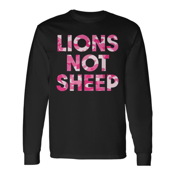 Lions Not Sheep Pink Camo Camouflage Long Sleeve T-Shirt