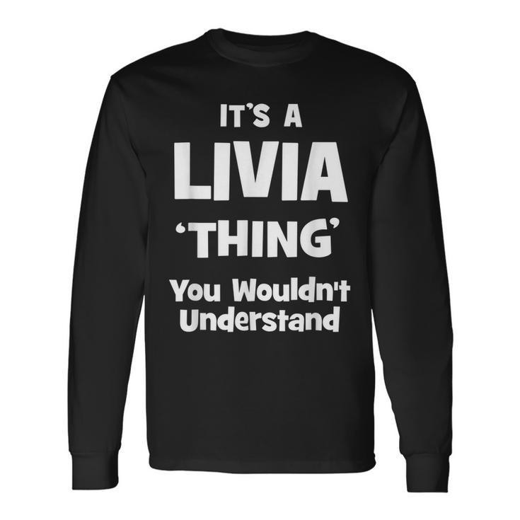 Livia Thing Name Long Sleeve T-Shirt