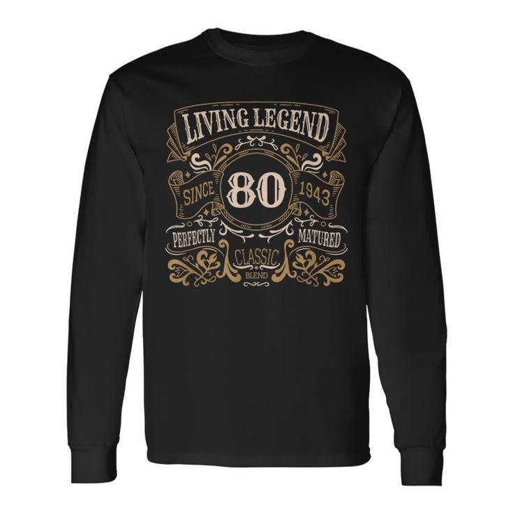 Living Legend 1943 80Th Birthday Long Sleeve