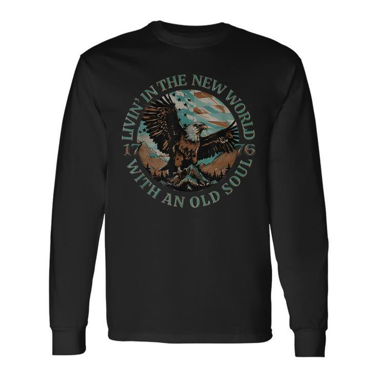 Living In The New World With An Old Soul Long Sleeve T-Shirt T-Shirt