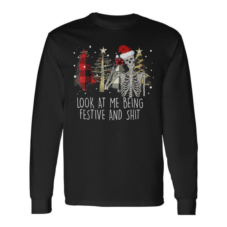 Look At Me Being All Festive Long Sleeve T-Shirt