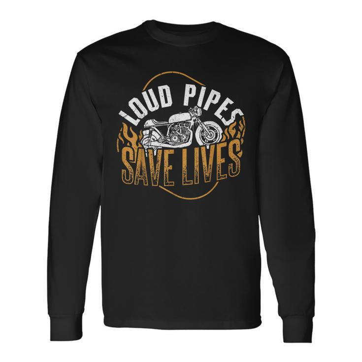 Loud Pipes Save Lives Speed Vehicle Drifting Motorcycle Long Sleeve T-Shirt T-Shirt