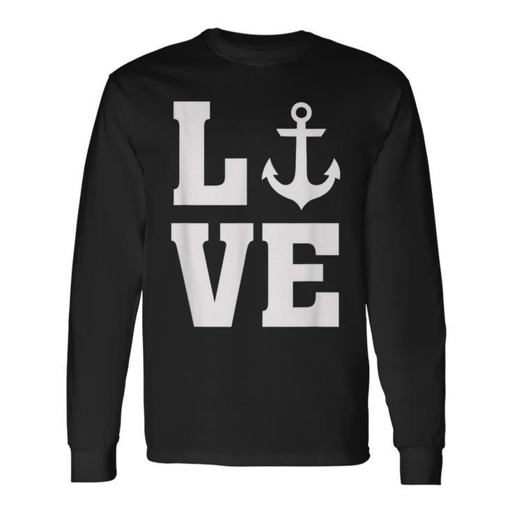 I Love Anchors Anchor Nautical Boat Beach Ocean Lover Long Sleeve T-Shirt T-Shirt