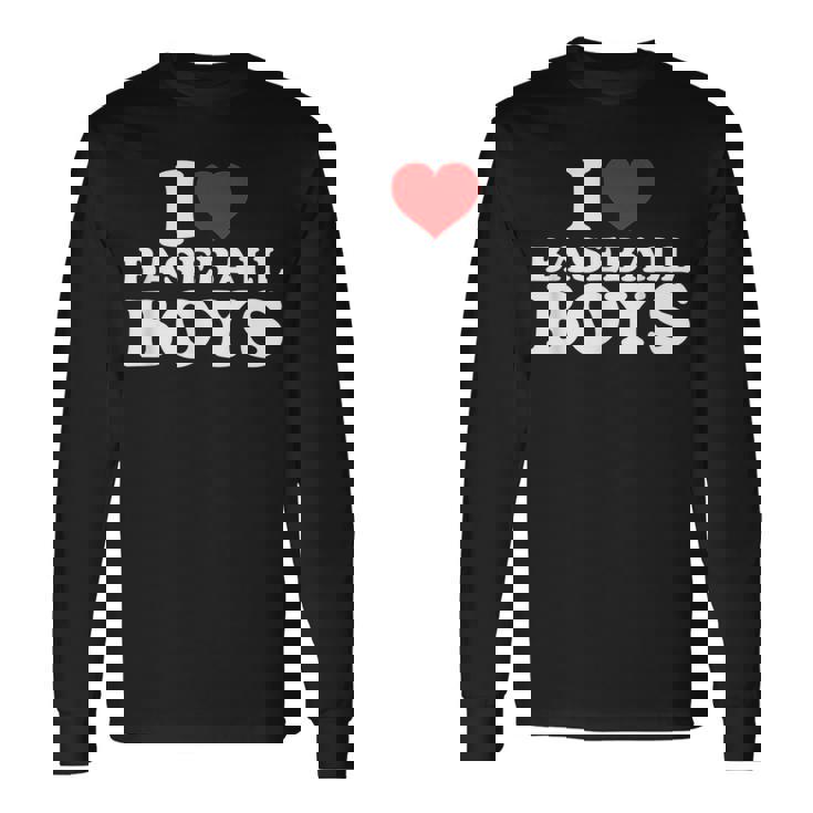I Love Baseball Boys I Heart Baseball Boys Long Sleeve T-Shirt