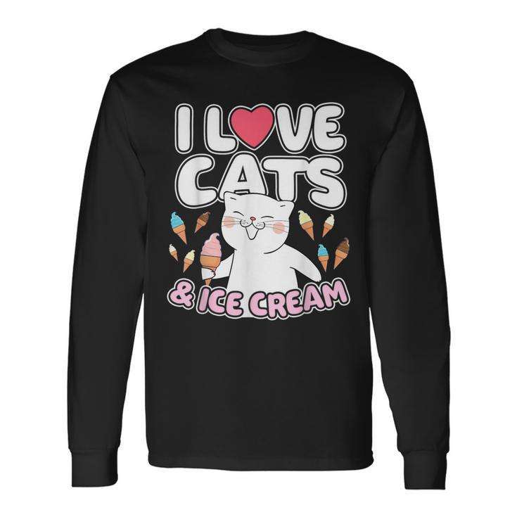 I Love Cats & Ice Cream Cute Kitty Feline Dessert Lover Long Sleeve T-Shirt
