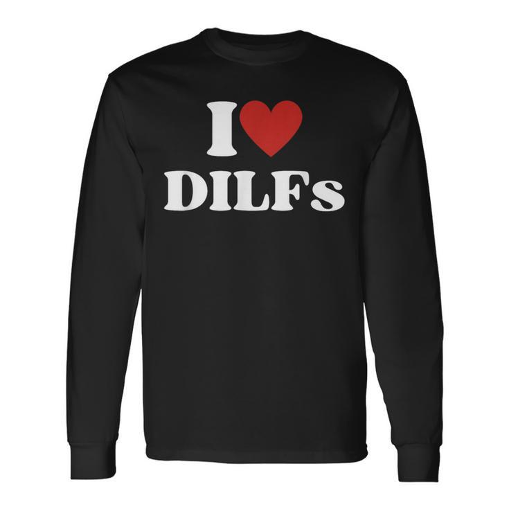 I Love Dilfs Red Heart Long Sleeve T-Shirt