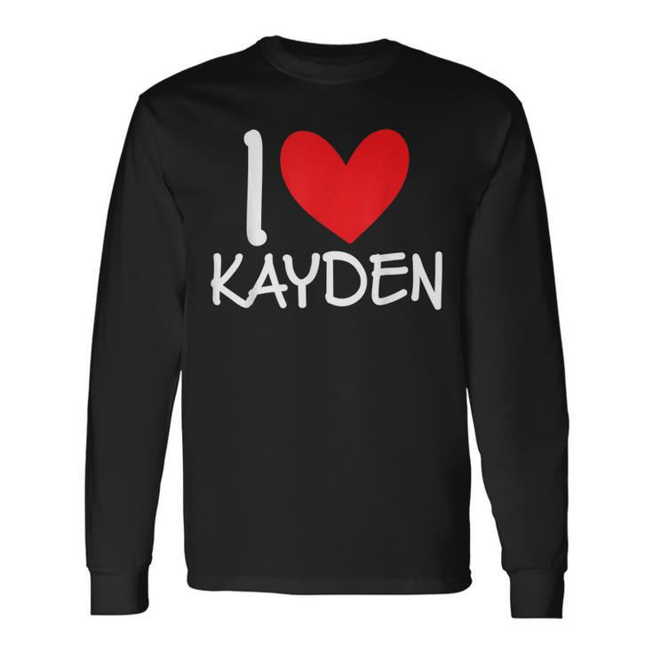 I Love Kayden Name Personalized Guy Bff Friend Heart Long Sleeve T-Shirt T-Shirt
