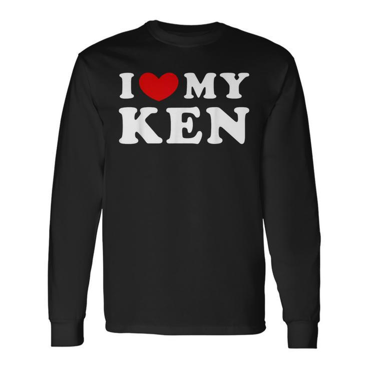 I Love My Ken I Heart My Ken Long Sleeve T-Shirt