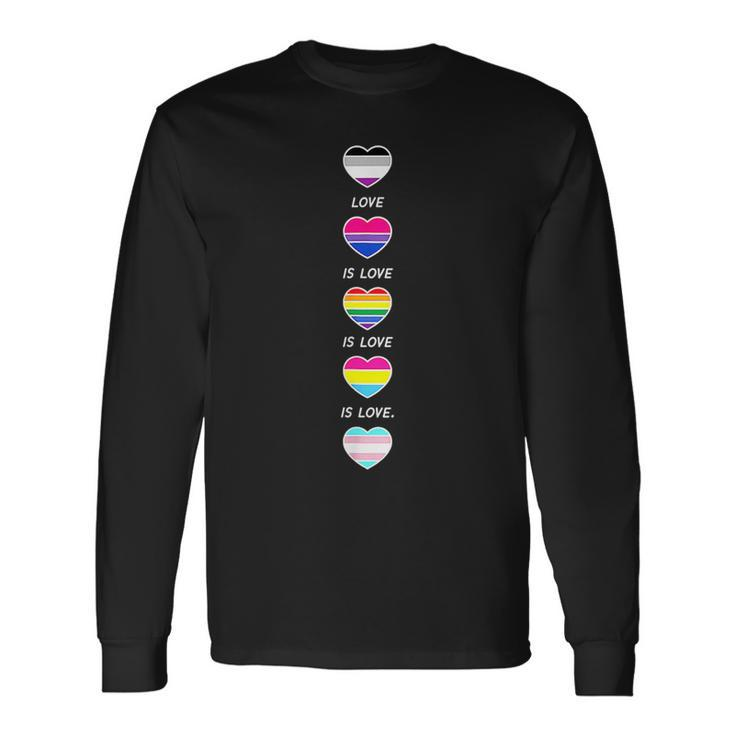 Love Is Love Pride Lgbtq Lgbt Gay Asexual Bi Pansexual Trans Long Sleeve T-Shirt