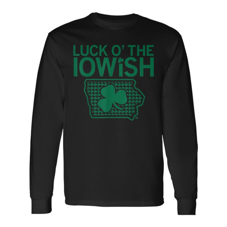 Luck O’ The Iowish Irish St Patrick's Day Long Sleeve T-Shirt