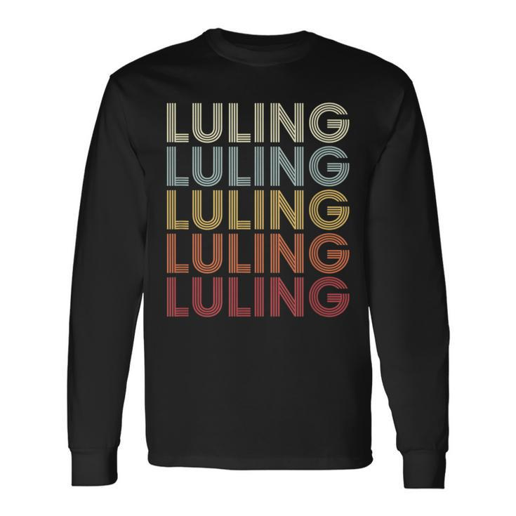 Luling Louisiana Luling La Retro Vintage Text Long Sleeve T-Shirt