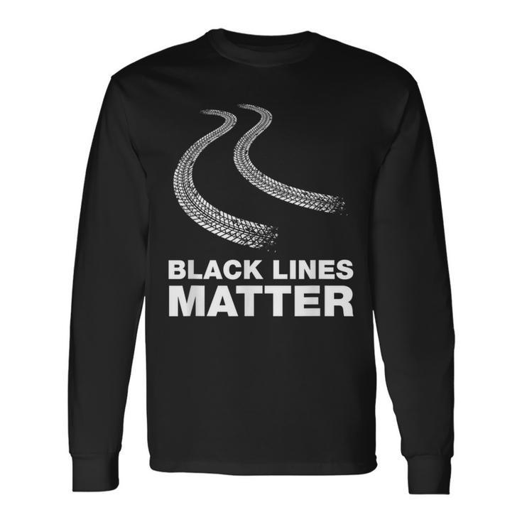 Making Black Lines Matter Car Guy Long Sleeve T-Shirt Gifts ideas