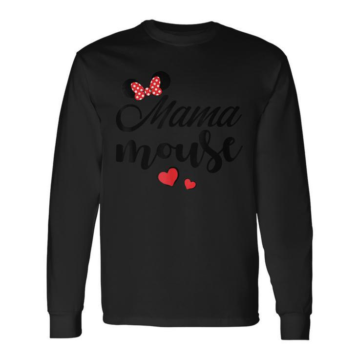 Mama Mouse Mama Mouse Heart Mama Long Sleeve T-Shirt T-Shirt