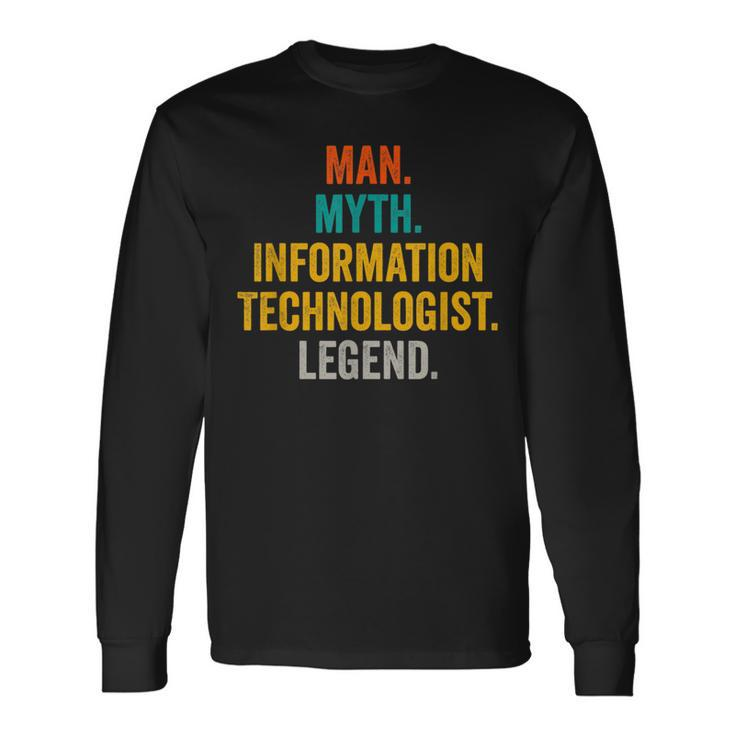 Man Myth Information Technologist Legend Computer Scientist Long Sleeve T-Shirt