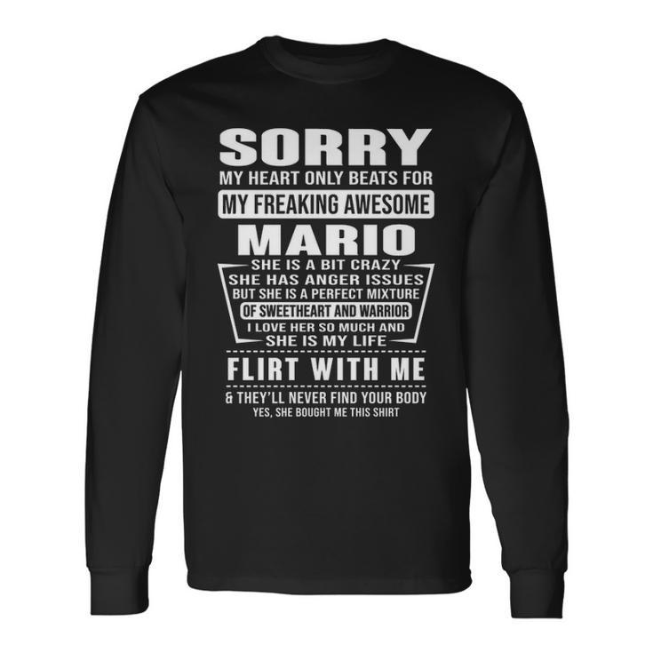 Mario Name Sorry My Heartly Beats For Mario Long Sleeve T-Shirt
