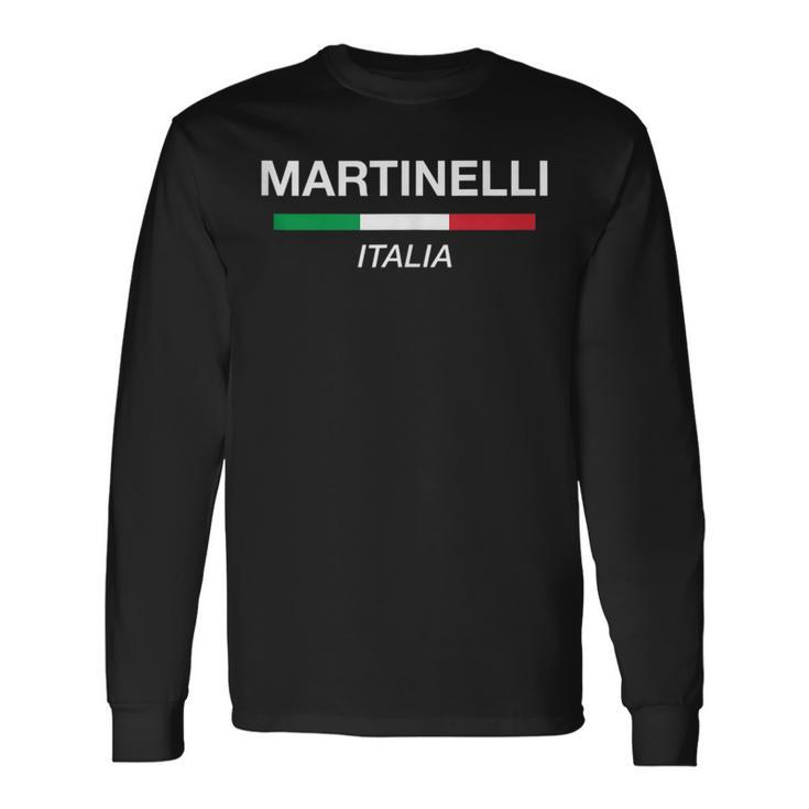 Martinelli Italian Name Italy Flag Italia Surname Long Sleeve T-Shirt T-Shirt