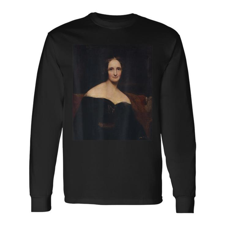 Mary Shelley Writer Author Novelist Gothic Horror Writer Long Sleeve T-Shirt